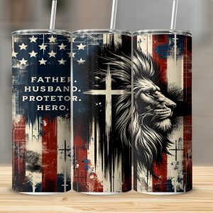 Patriotic Lion 20oz Sublimation Digital Download, Father Husband Protector Hero Tumbler Design, American Flag Tumbler, Digital File