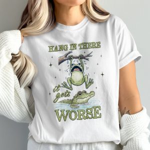 Hang In There Frog, Comfort Colors T-Shirt, Funny Crocodile Tee, It Gets Worse, Sarcastic, Humor Gift, Animal Graphic Tee