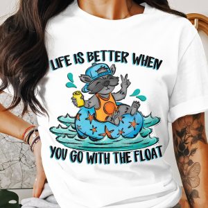 Raccoon Floating T-Shirt, Life is Better Tee, Funny Animal Shirt, Go With The Float Top, Cool Summer Shirt, Vacation T-Shirt for Raccoon
