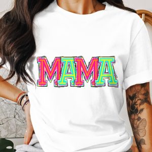 Mama T-Shirt, Colorful Mom Tee, Mother's Day Gift, Cute Mom Shirt, Trendy Mama Shirt, Gift for Mom, Mom Life Shirt, New Mom T-Shirt