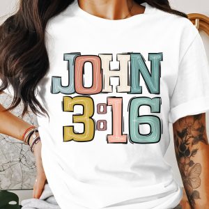 John 3 16 T-Shirt, Christian T-Shirt, Religious T-Shirt, Jesus T-Shirt, Bible Verse Shirt, Faith Based Apparel