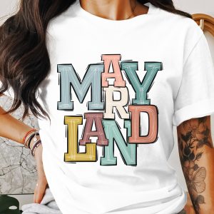 Maryland T-Shirt, Colorful Letters Tee, State Pride Shirt, Maryland Souvenir Top, Trendy Unisex Apparel, Maryland Gift Idea