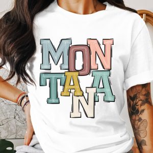 Montana T Shirt, Colorful Lettering Tee, State Pride Shirt, Gift for Montana Lovers, Tourist Souvenir, Montana Vacation Tee