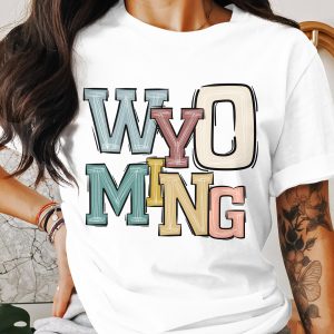 Wyoming T-Shirt, Colorful State Pride Tee, Wyoming Souvenir, Gift for Wyoming Native, Trendy Wyoming Shirt, Wyoming Lover Shirt