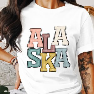 Alaska State T-Shirt, Colorful Lettering, Travel Souvenir, Gift for Alaskans, Vacation Tee, Trendy Apparel, State Pride, Unisex T Shirt