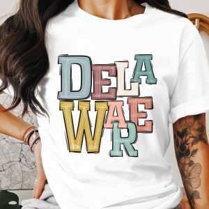 Delaware T Shirt, State Pride Tee, Colorful Letters Shirt, Vacation Souvenir Shirt, Delaware Gift Idea Shirt