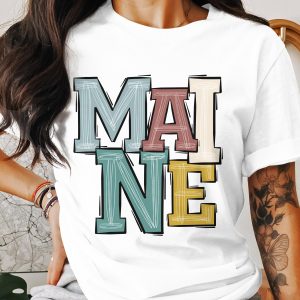 Maine T-Shirt, Colorful State Pride Tee, Vacation Souvenir, Gift for Maine Lover, New England Apparel, Unique Maine T-Shirt, Maine Trip