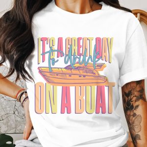 Boat Drink T-Shirt, Great Day Boating Tee, Summer Vacation Shirt, Fun Boat Life Apparel, Party T Shirt, Boating Gift Idea, Lake T-Shirt