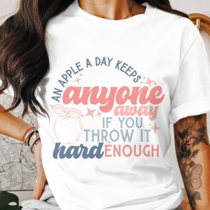 Funny Teacher T Shirt, Apple a Day, Sarcastic T-Shirt, School Teacher Gift, Gift for Teachers, Quirky Tee, Joke T Shirt, Humor T-Shirt