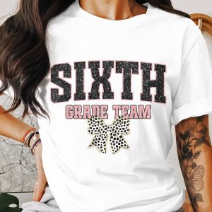Sixth Grade Team Bow Graphic Back To School Design T-Shirt