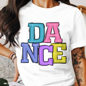 Dance with Joy Unique Colorful Dance Design Word T-Shirt