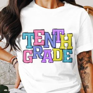 Tenth Grade Colorful Design Back to School Gift Idea T-Shirt