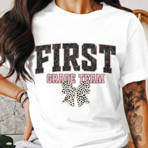 First Grade Team Design Teacher School Bow Cute T-Shirt