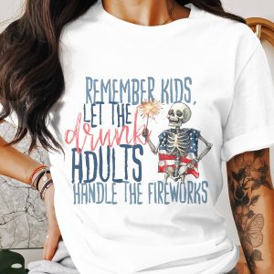 4th July Shirt, Remember Kids T-Shirt, Drunk Adults Shirt, Funny Patriotic Tee, Skeleton T Shirt, Independence Day Gift