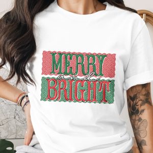 Merry and Bright T-Shirt, Christmas Tee, Holiday T Shirt, Festive Shirt, Winter Apparel, Gift Idea, Seasonal Top
