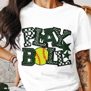 Play Ball T-Shirt, Softball Shirt, Sports Fan Tee, Green Play Ball Design, Gift for Baseball Lover, Trendy T Shirt for Women, Girls T-Shirt