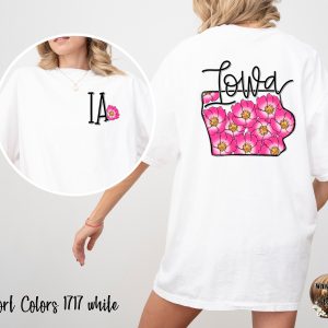 Comfort Colors C1717 Iowa Floral Shirt, Iowa State Flower TShirt, Iowa Wild Rose Tee, Iowa Souvenir Shirt, Iowa Pride T-Shirt, Iowa Gift