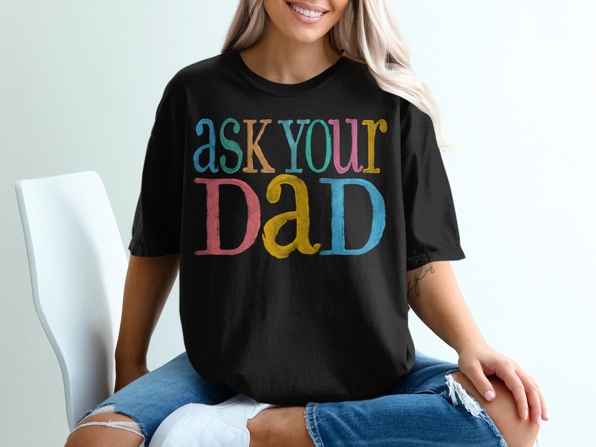 Ask Your Dad T-Shirt, Funny Dad Shirt, Dad Gift, Fathers Day Tee, Dad To Be Shirt, New Dad Gift, Dad Birthday Gift, Best Dad Ever Tee - Image 2
