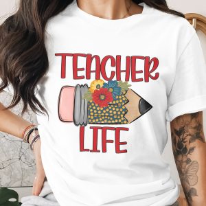 Teacher Life T-Shirt, Floral Pencil Tee, Back to School Shirt, Educator Apparel, Gift for Teachers, Teacher Appreciation, Teacher Outfit