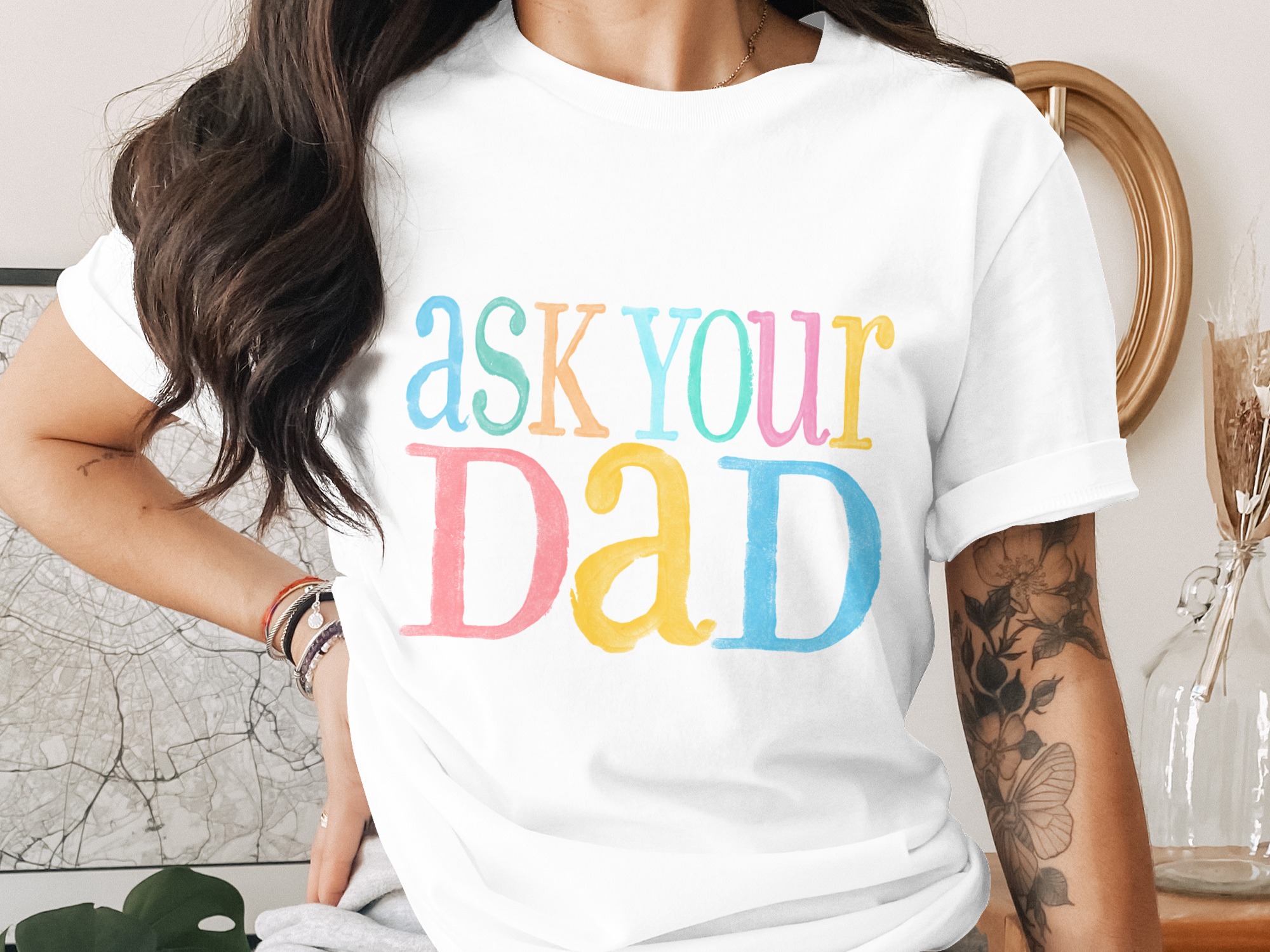 Ask Your Dad T-Shirt, Funny Dad Shirt, Dad Gift, Fathers Day Tee, Dad To Be Shirt, New Dad Gift, Dad Birthday Gift, Best Dad Ever Tee