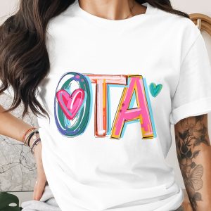 OTA T Shirt Occupational Therapy Assistant Gift, Cute Hearts T Shirt, Occupational Therapist Shirt, OTA Life Shirt, Gift for OTA Student