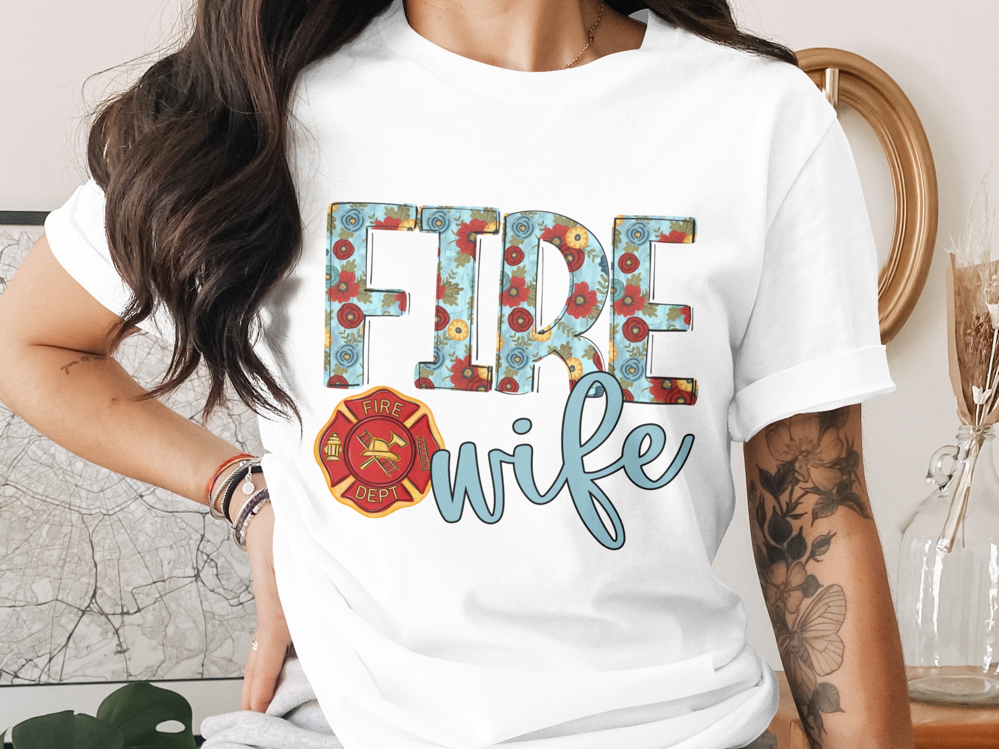 Fire Wife T-Shirt, Floral Design, Fire Department, Supportive Wife Tee, Gift for Firefighter Wife, Wife Appreciation Shirt