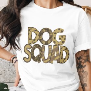 Dog Squad T-Shirt, Cute Dog Lover Shirt, Pet Owner Tee, Funny Dog Graphic Tee, Gift for Dog Mom, Animal Lover Apparel, Dog Themed Shirt