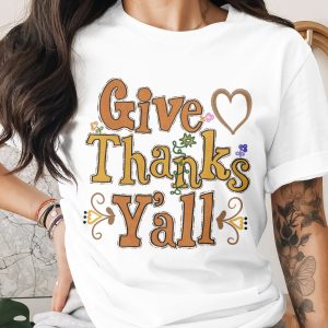 Give Thanks Yall T-Shirt, Thanksgiving Shirt, Fall T Shirt, Autumn Shirt, Floral Shirt, Heart Shirt, Holiday Shirt, Trendy Shirt