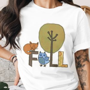 Cute Fall T-Shirt, Autumn Tee, Fox Owl Tree Shirt, Seasonal Shirt, Funny Fall Shirt, Thanksgiving Shirt, Holiday Apparel, Trendy Shirt