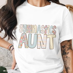 Gymnastics Aunt T Shirt, Cute Aunt Shirt, Floral Aunt T Shirt, Gymnastics Gift, Sport Aunt Tee, Aunt T Shirt, Gift For Aunt, Auntie Shirt