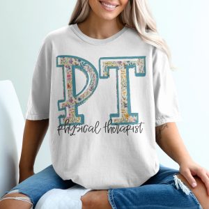Physical Therapist T-Shirt, PT Floral Shirt, Therapy Gift, Doctor T-Shirt, Healthcare Tee, Graduation Gift, Gift for PT, Gift for Her
