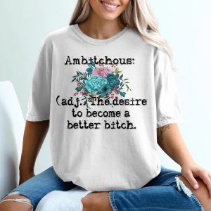 Ambitichous T-Shirt, Funny Definition Shirt, Floral Graphic Tee, Sarcastic Gift, Empowering Women Tee, Quote T Shirt, Bold Statement T-Shirt