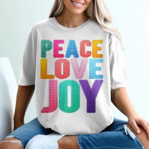 Peace Love Joy T-Shirt, Positive Vibes, Colorful Graphic Tee, Inspirational Shirt, Good Vibes T-Shirt, Gift Idea for Her, Uplifting Design