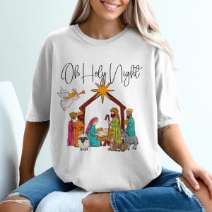 Oh Holy Night T-Shirt, Nativity Scene, Christmas Gift Tee, Religious Christmas TShirt, Christmas Nativity, Angel T-Shirt, Christian Shirt