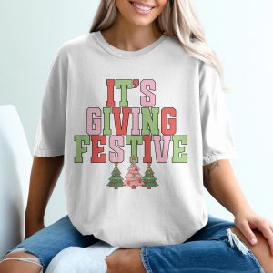Its Giving Festive T-Shirt, Christmas Vibes Shirt, Holiday Season Apparel, Festive Outfit, Christmas Trees Design