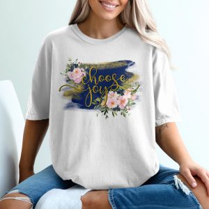 Choose Joy Floral T-Shirt, Inspirational Tee, Motivational Shirt, Positive Vibes, Graphic Tee, Gift for Her, Floral Shirt, Watercolor