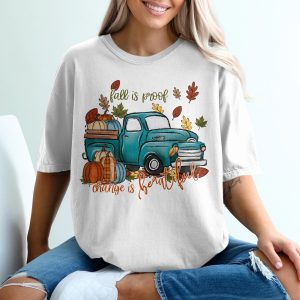Fall Is Proof That Change Is Beautiful Graphics T-Shirt