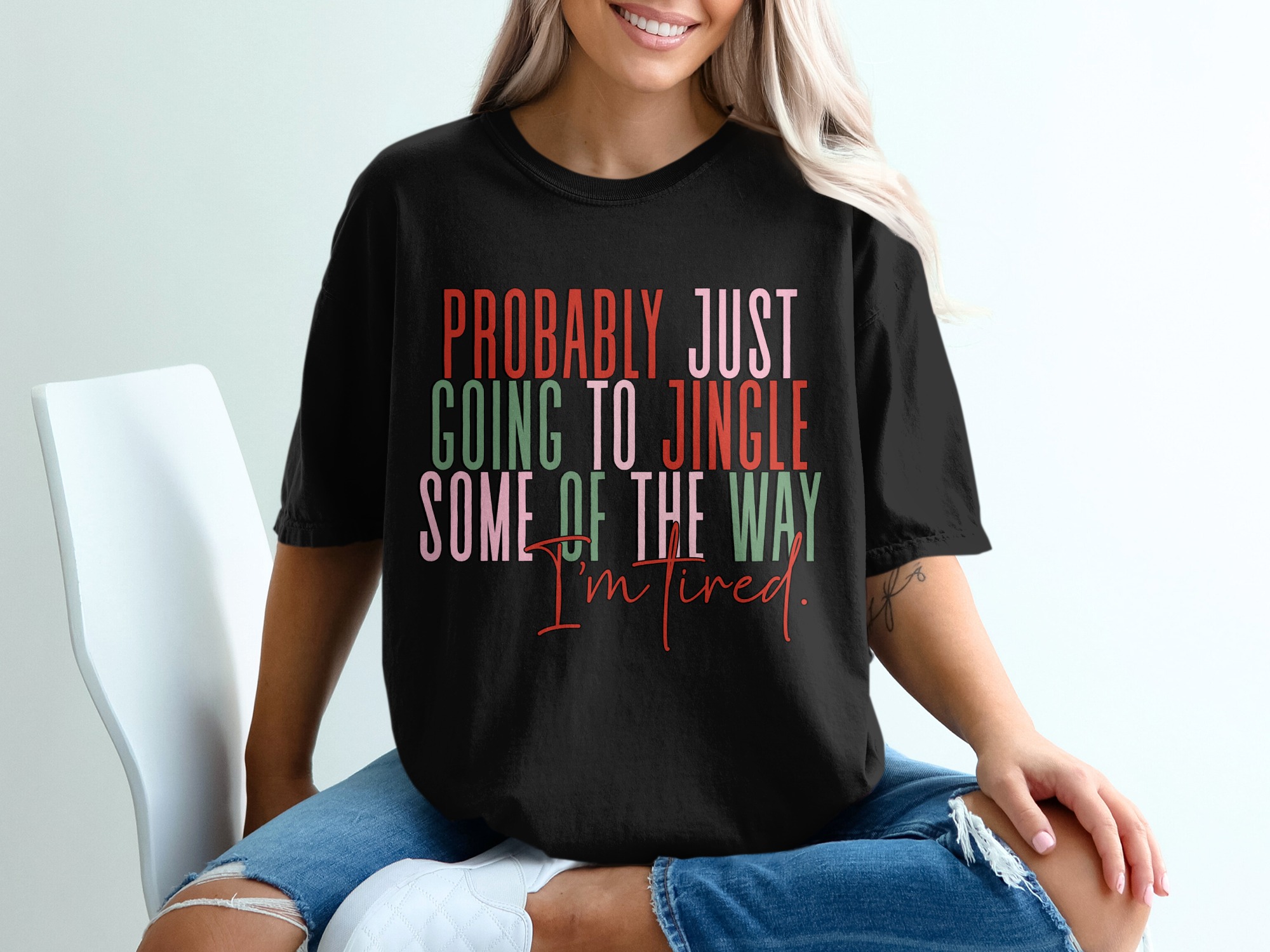Jingle All The Way T-Shirt, Funny Christmas T-Shirt, Tired Holiday Shirt, Cute Holiday T-Shirt, Christmas Humor Tee - Image 2