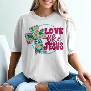 Love Like Jesus T-Shirt, Christian T-Shirt, Floral Cross Tee, Religious Shirt, Faith Based Apparel, Inspirational T-Shirt