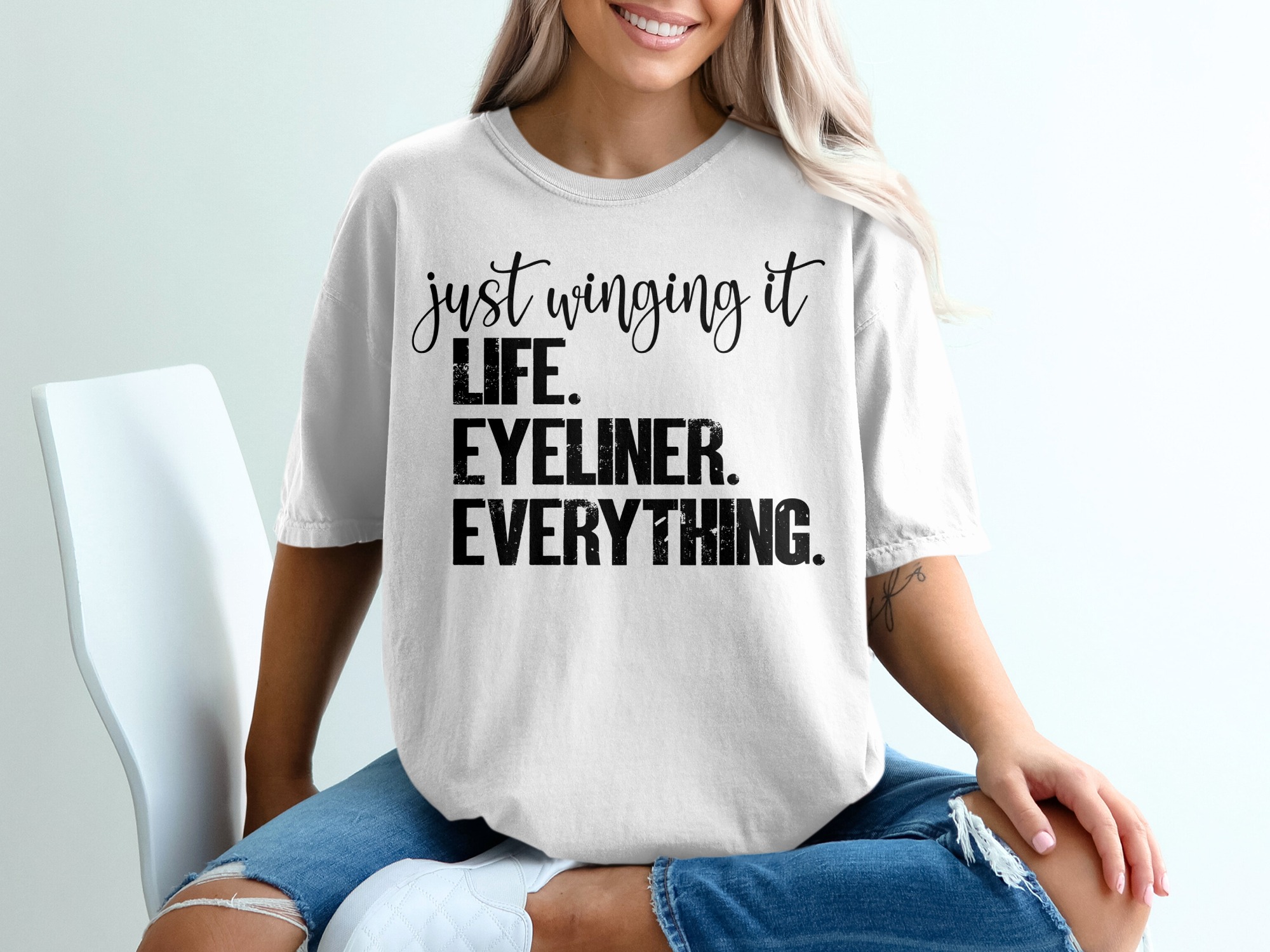 Just Winging It T-Shirt, Funny Eyeliner Shirt, Makeup Lover Tee, Beauty Gift Idea, Sarcastic Humor Outfit, Life Eyeliner Everything