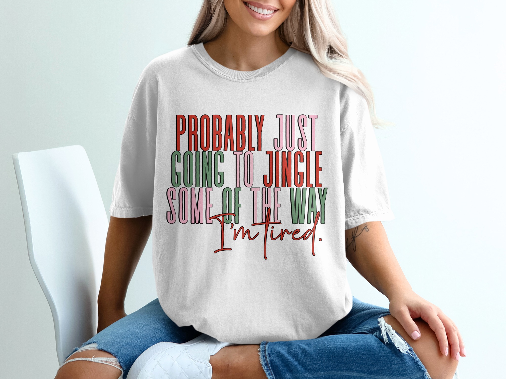 Jingle All The Way T-Shirt, Funny Christmas T-Shirt, Tired Holiday Shirt, Cute Holiday T-Shirt, Christmas Humor Tee
