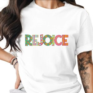 Rejoice Graphic T-Shirt, Colorful Word Art Tee, Inspirational Shirt, Positive Vibes Clothing, Happy Design T Shirt, Trendy Graphic T Shirt