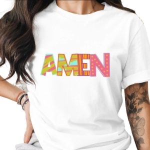 Amen T-Shirt, Colorful Graphic Tee, Faith Based, Christian Apparel, Religious Gift, Trendy T Shirt, Inspirational Clothing