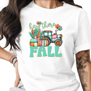 Hay There Fall T-Shirt, Autumn Tractor Tee, Cute Thanksgiving Shirt, Pumpkin Patch T Shirt, Harvest Season Tee, Farmhouse Fall