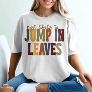 Most Likely To Jump In Leaves T-Shirt, Fall T Shirt, Autumn Tee, Thanksgiving Shirt, Family T-Shirt, Matching Shirt, Holiday Apparel