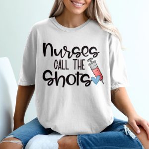 Nurses Call The Shots T-Shirt, Nurse Appreciation Gift, Funny Nurse Shirt, Healthcare Hero Tee, Vaccination Shirt, Nurse Week Gift