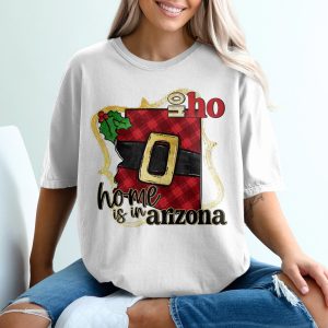 Home Is In Arizona Christmas T-Shirt, Santa Belt Arizona State Outline, Arizona Holiday Shirt, Xmas Arizona Shirt, Arizona Gift Shirt
