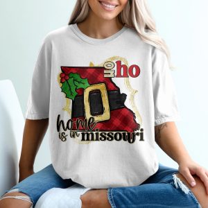 Home is in Missouri T-Shirt, Santa Belt, Holiday Missouri Shirt, Funny Christmas Tee, State Pride Shirt, Christmas in Missouri Gift