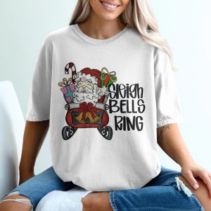 Sleigh Bells Ring T-Shirt, Santa Sleigh, Christmas T-Shirt, Holiday Tee, Santa Gift, Xmas Shirt, Festive Apparel, Winter Clothing