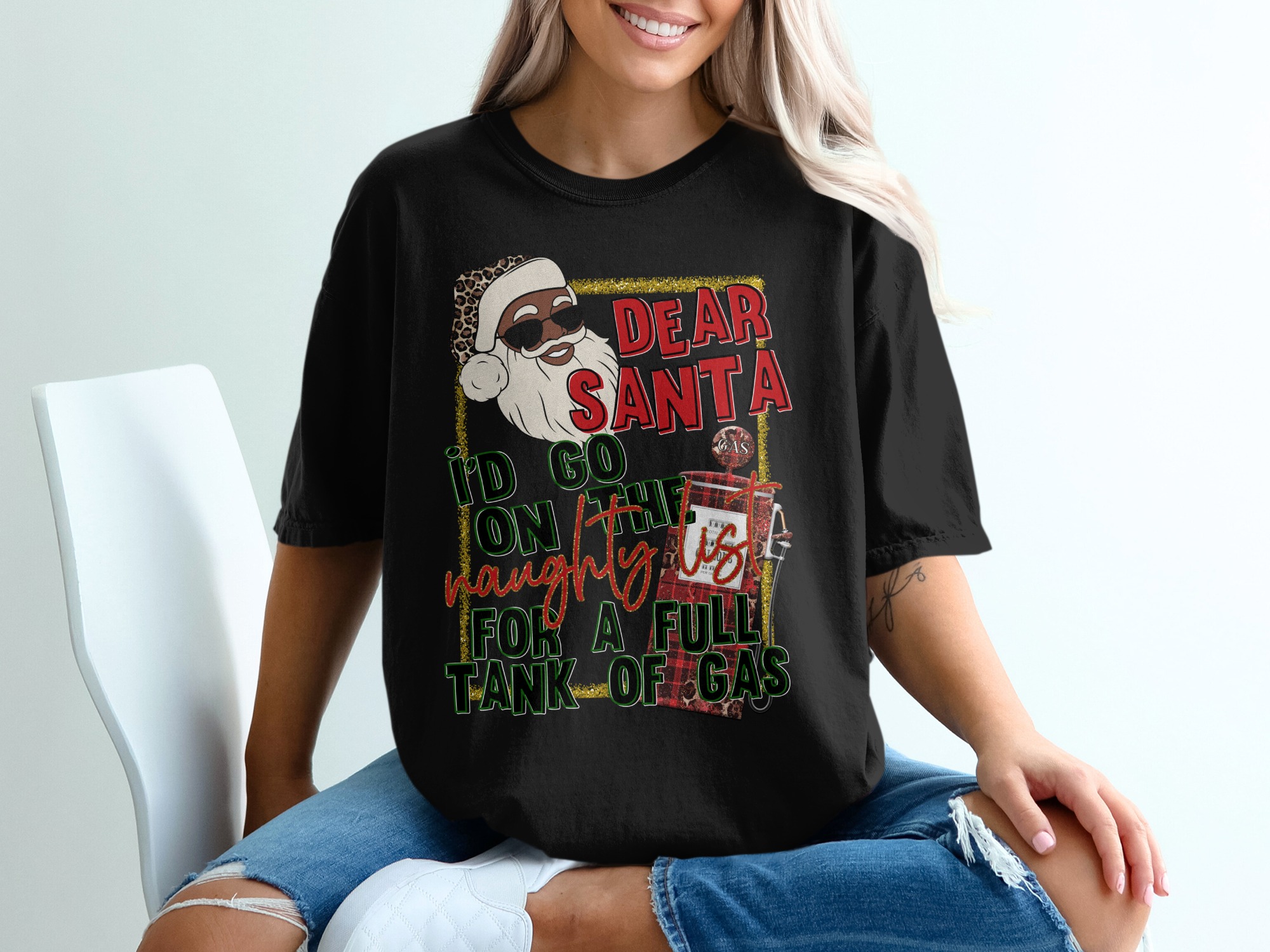 Funny Christmas T-Shirt, Naughty List, Dear Santa, Leopard Santa, Full Tank of Gas Tee, Holiday TShirt, Trendy Tee, Gift for Him Her - Image 2